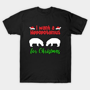 I Want Hippopotamus For Christmas T-Shirt